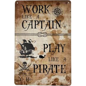 Tin Sign | Metal Wall Poster | Work like a Captain Play like a Pirate 8 x 12 in | Fun Decorative Plaque for Home Bar Restaurant Room Garage Decor | Old Treasure Map Style (Set of 1)