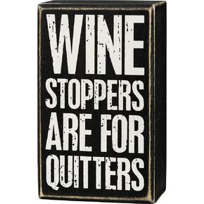 PBK Wine Stoppers Are For Quitters Decorative Wooden Box Sign 3 Inch x 5 Inch, Black,109201