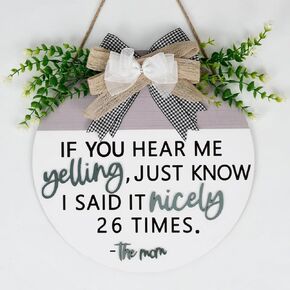 If You hear Me Yelling Just Know Wreath 3D Sign(12"x12"), Welcome Wooden Door Sign, Decorative Gift for Mothers Grandma Wife
