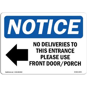 OSHA Notice Sign - No Deliveries To This Entrance | Rigid Plastic Sign | Protect Your Business, Construction Site, Warehouse & Shop Area | Made in the USA, 14" X 10" Rigid Plastic