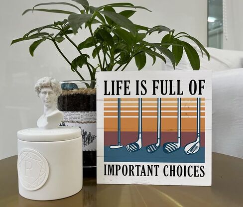 Inspirational Wood Signs, Wooden Box Sign Desk Decor, Golf Life Sign, Office Desk Decor, Home Decor for Shelf, Rustic Farmhouse Decor, Gift for a Golfer, Life is Full of Important Choices in Saudi Arabia