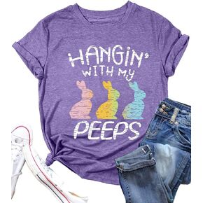 Happy Easter Shirts for Women - Hanging with My Peeps Shirt Cute Bunny Graphic Tees Easter Tshirts Shirts Letter Printed Top