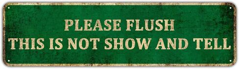 KIOZIY Funny Bathroom Signs, Please Flush This Is Not Show and Tell Tin Sign, Farmhouse Bathroom Decor, Bathroom Decor Wall Art, Funny Bathroom Humor, Bathroom Accessories, Rustic Home Decor, 4" x 16" in Saudi Arabia