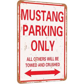Mustang Parking only Vintage Look Funny Mental tin Sign-8 X 12 inches-Aluminum