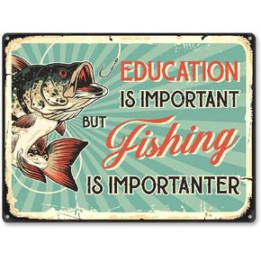 Vintage Fishing Sign - Education Is Important But Fishing Is Importanter, Fishing Decor for Wall, Lake House, Man Cave, Office, Aluminum Rust Free 9" x 11", Pre-Drilled Holes, Weather Resistant