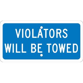 NMC TMAS10H VIOLATORS WILL BE TOWED Sign - 12 in. x 6 in. All-Purpose Aluminum No Parking Sign with White Text on Blue Base