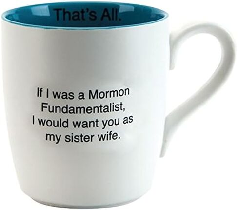 Santa Barbara Design Studio That's All Ceramic Mug, Sister Wife in Saudi Arabia