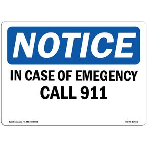 OSHA Notice Sign - In Case Of Emergency Call 911 | Rigid Plastic Sign | Protect Your Business, Construction Site, Warehouse & Shop Area | Made in the USA
