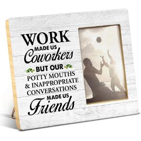 Coworker Gifts for Women Men, Coworker Appreciation Gifts, College Friendship Gift, Work Made Us Coworkers Wood Picture Frame for 4x6 Inches Photo