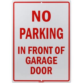 No Parking in Front of Garage Door 10 x 14 Inch 40 Mil Thick Aluminum Reflective Sign UV Protected Water Proof
