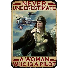 Retro Metal Poster A Woman Is A Pilot War Metal Tin Signs Vintage Plaque Wall Decor Gift For Home Kitchen Office Club Bar Gym 8x12 Inch