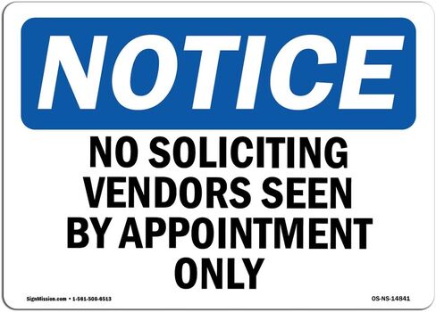 OSHA Notice Signs - No Soliciting Vendors Seen by Appointment Only Sign | Extremely Durable Made in The USA Signs or Heavy Duty Vinyl Label | Protect Your Warehouse & Business in Saudi Arabia