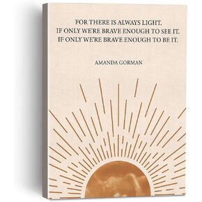 Motivational for There is Always Light Quote Canvas Painting Framed Wall Art Decor for Home Office, the Hill We Climb Poem Canvas Poster Print Decorative Gift