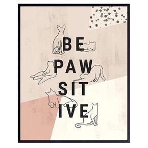 Inspirational Cat Art Wall & Decor - Cat Lover Gifts for Women - Cute Motivational Cat Posters 8x10 - Aesthetic Abstract Minimalist Mid Century Modern Cat Decor - Be Positive Geometric Line Art
