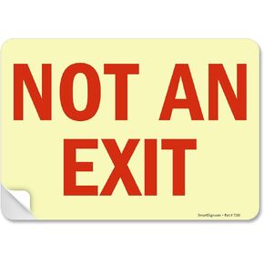 SmartSign "Not an Exit" Label | 7" x 10" Glow-in-The-Dark Laminated Vinyl Sticker