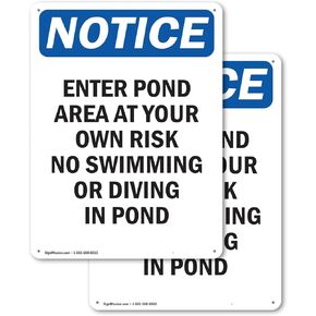 (2 Pack) Enter Pond Area At Your Own Risk OSHA Notice Sign 10 Inch X 14 Inch Indoor/Outdoor Rust-Free Aluminum Metal Signs for Workplace, Workshop, and Construction Site, Made in the USA