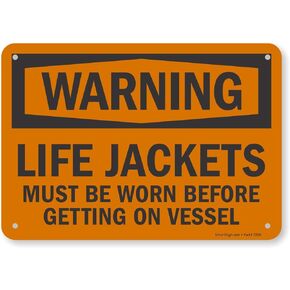 SmartSign "Warning - Life Jackets Must be Worn on Vessel" Sign | 7" x 10" Aluminum