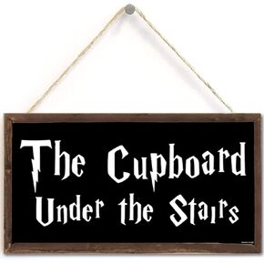 The Cupboard Under The Stairs, Funny Wizardry Theme Decor Wall Art Sign, Design Hanging Gift Decor for Home Coffee House Bar (US-G133)