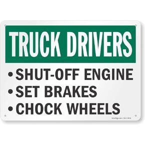 SmartSign-S-0632-AL "Truck Drivers Shut-Off Engine, Set Brakes, Chock Wheels" Sign | 10" x 14" Aluminum , Black/Green on White