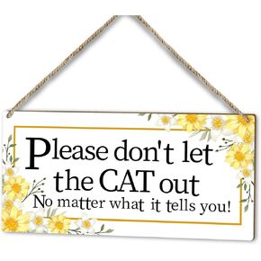 Don’t Let The Cat Out Sign, Wood Door Hanging Plaque Shelf Decor, Home Farmhouse Rustic Flower Door Decor Wooden Sign, Wall Art Yard Decor Porch Idea Gift for Cat Mom Kitten Owner -41