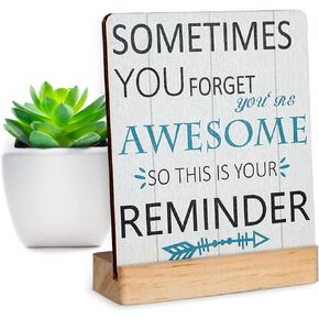 Inspirational Quotes Desk Decor Gifts for Women Sometimes You Forget You Are Awesome Office Motivational Desk Decor Best Friend Encouragement Cheer up Gifts Office Inspiration Plaque Desk Decor
