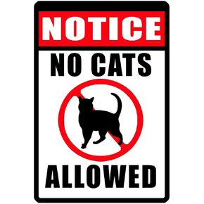 Notice No Cats Allowed Rustic Retro Shabby Chic Metal Tin Sign Garage Vintage Garden House Wall Decor 12X8 Inch