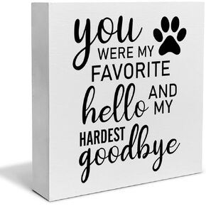 Pet Memorial Decorative Wooden Box Sign You were My Favorite Hello Wood Block Plaque Decor Home Shelf or Wall Display Sympathy Gift for Loss of Dog Cat