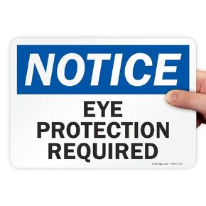 SmartSign - U9-1530-ND_7x10 "Notice - Eye Protection Required" Label | 7" x 10" Laminated Vinyl Black/Blue on White