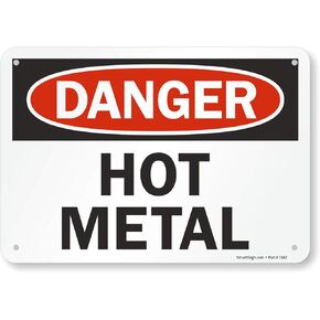 SmartSign "Danger - Hot Metal" Sign | 7" x 10" Aluminum