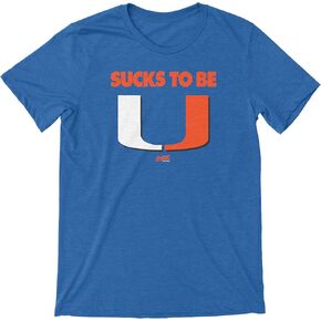 Smack Apparel Sucks to Be U (Anti-Miami) T-Shirt for Florida College Fans (SM-5XL)