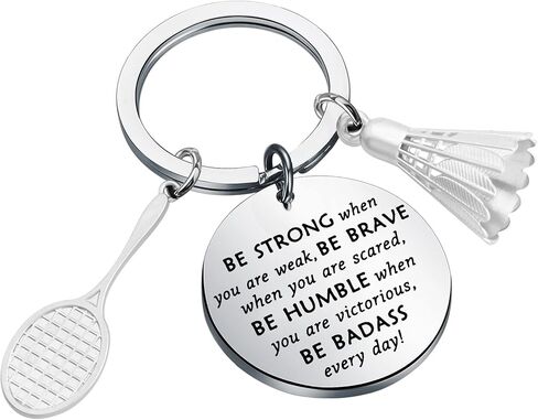 MYOSPARK Badminton Keychain Badminton Lover Gift Badminton Players Gifts Be Strong Be Brave Be Humble Be Badass Everyday in Saudi Arabia