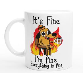 It's Fine Funny Coffee Mug, Funny Gifts for Women and Men. 11oz Coffe Cup (White)