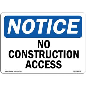 OSHA Notice Sign - No Construction Access | Rigid Plastic Sign | Protect Your Business, Construction Site, Warehouse & Shop Area | Made in the USA, 24" X 18" Rigid Plastic