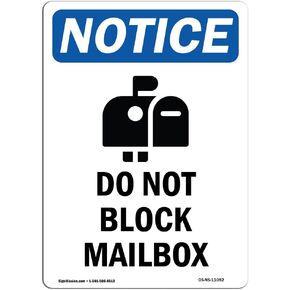 OSHA Notice Sign - Do Not Block Mailbox | Rigid Plastic Sign | Protect Your Business, Construction Site, Warehouse & Shop Area | Made in the USA, 14" X 10" Rigid Plastic
