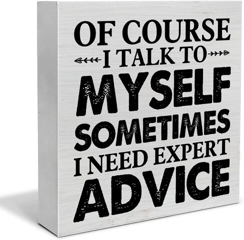 Humorous Office Decorative Wooden Box Sign Talk to Myself Sometimes I Need Expert Advice Wood Block Plaque Decor Farmhouse Home Office Shelf or Wall Display 5x5 Inches in Saudi Arabia