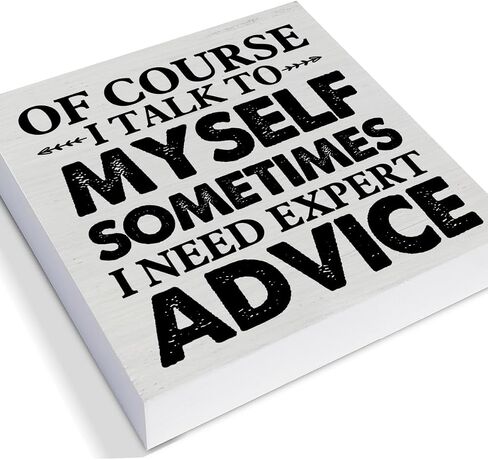 Humorous Office Decorative Wooden Box Sign Talk to Myself Sometimes I Need Expert Advice Wood Block Plaque Decor Farmhouse Home Office Shelf or Wall Display 5x5 Inches in Saudi Arabia