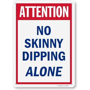 SmartSign 14 x 10 inch “Attention - No Skinny Dipping Alone" Metal Sign, 40 mil Laminated Aluminum, Red, Blue and White