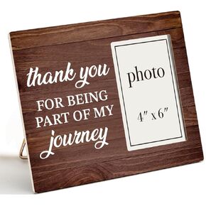 Thank You Gifts Graduation Picture Wooden Frame Thank You for Being Part of My Journey Photo Wooden Frame Gift for Teachers Leaders Mentors (4x6 Inch Photo)