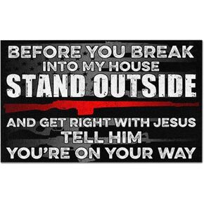 graman Before You Break Into My House Stand Outside and Get Right Funny Metal Tin Sign Wall Decor Wall Poster Plaque for Home Kitchen Bar Coffee Shop 8x12inch