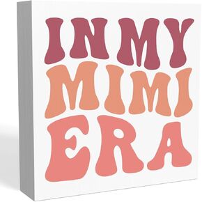 Grandma Gifts, In My Mimi Era Sign, New Grandma Gifts, Funny Christmas Gifts for MiMi, Housewarming Gifts, Mothers Day Gifts for Grandma, Home Sign Home Decor 5 X 5 Inch