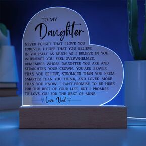 To My Daughter "Never Forget That I Love You" Acrylic Heart Plaque, Unique Birthday Gift Idea for Daughter, Heartfelt Gift for Her, Love Plaque Gift for Daughter from Dad, Thoughtful Keepsake for Her,