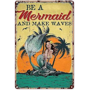 Mermaid Metal Tin Sign,Be A Mermaid and Make Waves Iron Painting Plaque Decor Pub Man Cave Bathroom Parlor Posters Cafe Store Garage Rule 8X12 Inch