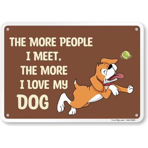 SmartSign "The More People I Meet, The More I Love My Bearded Dragon" Funny Animal Sign - 10" x 7", 40 mil Laminated Rustproof Aluminum Metal, For Gift, Yard, Cafe, Room, Made in USA