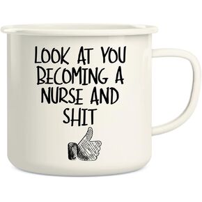 Retreez Look At You Becoming a Nurse and Shit 16 Oz Enamel Stainless Steel Metal Camping Campfire Coffee Mug - Funny Sarcasm Inspirational birthday gift for friend coworker sister brother son daughter