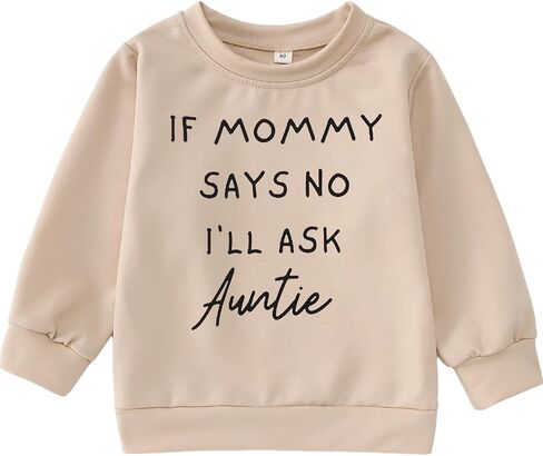 BOUTIKOME Toddler Baby Girl Sweatshirts If Mommy Says No I’ll Ask Auntie Long Sleeve Shirts Pullover Fall Top Winter Clothes in Saudi Arabia