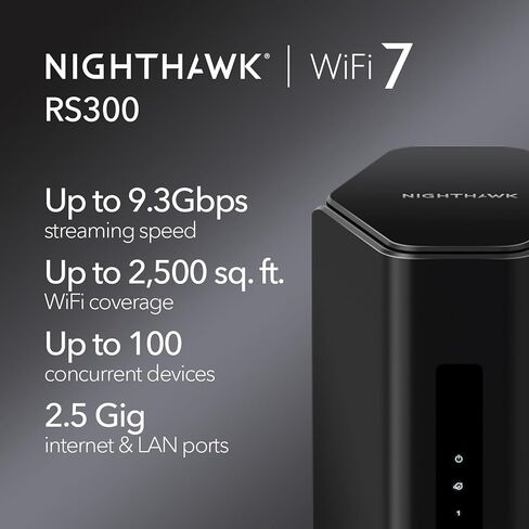NETGEAR Nighthawk Tri-Band WiFi 7 Router (RS300) – BE9300 Wireless Speed (up to 9.3Gbps) - Coverage up to 2,500 sq. ft., 100 Devices – 2.5 Gig Internet Port in Saudi Arabia