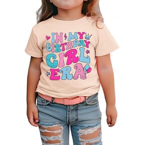 Birthday Girl Shirt Toddler Baby Girl in My Birthday Girl Era T Shirt Short Sleeve Party Outfit Kids Summer Tee Top