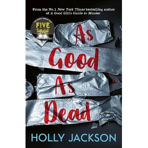 As Good As Dead (A Good Girl's Guide to Murder Book 3)