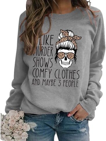 YourTops Women True Crime Sweatshirt I Like Murder Shows Comfy Clothes and Maybe Like 3 People Shirt in Saudi Arabia