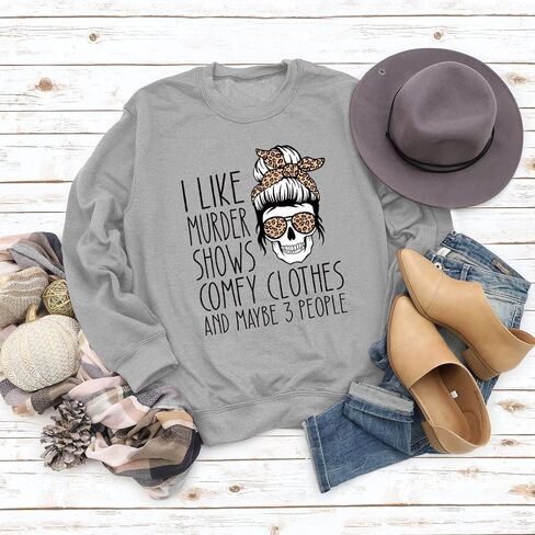 YourTops Women True Crime Sweatshirt I Like Murder Shows Comfy Clothes and Maybe Like 3 People Shirt in Saudi Arabia